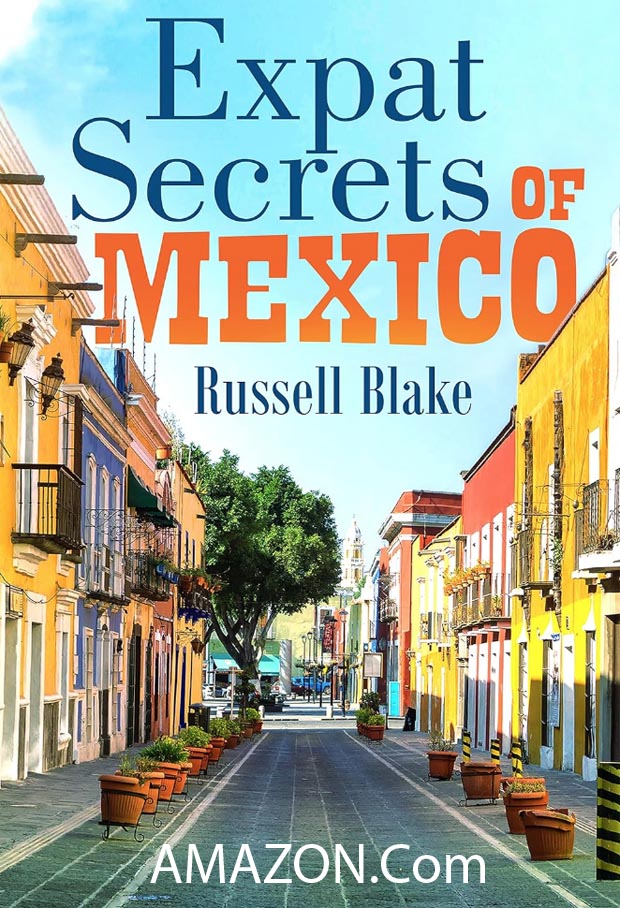 Expat Secrets of Mexico